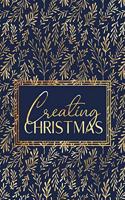 Creating Christmas