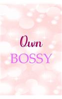 Own Bossy: All Purpose 6x9" Blank Lined Notebook Journal Way Better Than A Card Trendy Unique Gift Pink Bubbles Bossy Girl