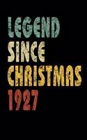 Legend Since Christmas 1927