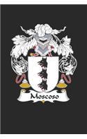 Moscoso: Moscoso Coat of Arms and Family Crest Notebook Journal (6 x 9 - 100 pages)