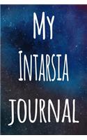 My Intarsia Journal: The perfect gift for the artist in your life - 119 page lined journal!