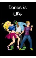 Journal: Dancing Is Life Lined Journal for Kids Students Ballroom Dancers perfect gift for dancers