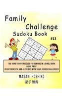 Family Challenge Sudoku Book #13: 100 Hard Sudoku Puzzles For Seniors In A Single Book--Large Print (Fight Dementia And Alzheimer With Daily Sudoku Challenges)