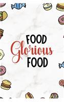 Food Glorious Food.