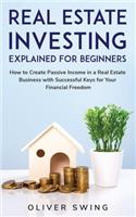 Real Estate Investing Explained For Beginners