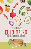 The Ultimate Keto Macro Counter Log Book For Beginners