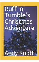 Ruff 'n' Tumble's Christmas Adventure