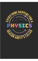 Everything Happens For A Reason And It's Called Physics