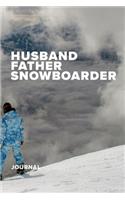 Husband Father Snowboarder Journal
