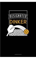Designated Dinker