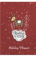 Christmas Is Coming - Holiday Planner