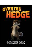 Over the Hedge Coloring Book: Coloring Book for Kids and Adults, This Amazing Coloring Book Will Make Your Kids Happier and Give Them Joy
