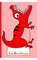 Red Hungry Dinosaur Wide Ruled Notebook