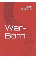 War-Born