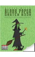 Wicked Witch - Blank Paper Sketch Book - Drawing book with bordered pages: Large Format Art Journal - Approx A4 - Drawings, illustrations and notes(26 Monster Sketch Books)
