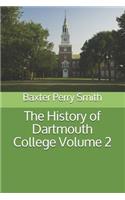 The History of Dartmouth College Volume 2