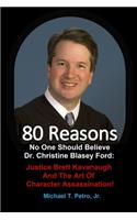 80 Reasons No One Should Believe Dr. Christine Blasey Ford