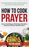 How to Cook Prayer