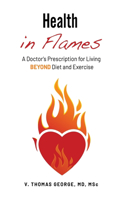 Health in Flames