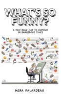 What's So Funny?