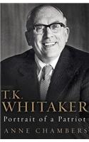 T.K. Whitaker: Portrait of a Patriot