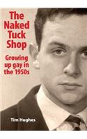 Naked Tuck Shop - Growing up gay in the 1950s