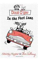 Dixie O'Day: In The Fast Lane