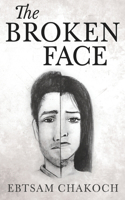 The Broken Face
