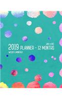 Planner 2019 12 Months: 8x10 Weekly and Monthly Organizer from Jan to Dec 2019 Colorful Circle Design Teal