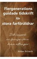 Flergenerations guidade tidskrift för stora farföräldrar