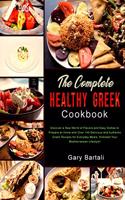 The Complete Healthy Greek Cookbook