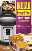 Indian Instant Pot Cookbook For Beginners