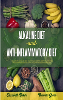 Alkaline Diet and Anti-Inflammatory Diet