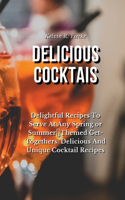 Delicious Cocktails