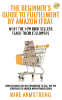 The Beginner's Guide to Fulfillment by Amazon (FBA)