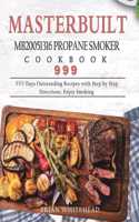 Masterbuilt MB20051316 Propane Smoker Cookbook 999