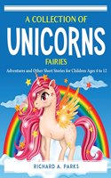 A Collection of Unicorns Fairies
