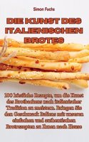 Kunst des italienischen Brotes