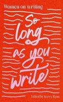 So Long As You Write