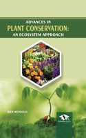 Advances in Plant Conservation: An Ecosystem Approach