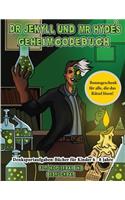 Denksportaufgaben-Bücher für Kinder 6 - 8 Jahre (Dr. Jekyll und Mr. Hyde's Geheimcodebuch): Hilf Dr. Jekyll, das Gegenmittel zu finden. Löse mit Hilfe der mitgelieferten Karte die kryptischen Hinweise, überwinde zahlreiche Hindernisse und f