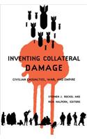 Inventing Collateral Damage