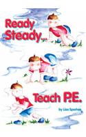 Ready Steady... Teach PE!