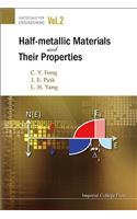 Half-metallic Materials And Their Properties
