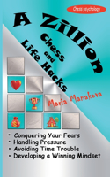 Zillion Chess and Life Hacks