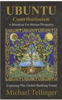 UBUNTU Contributionism: A Blueprint for Human Prosperity