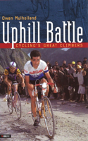 Uphill Battle: Cycling's Great Climbers