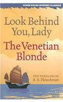 Look Behind You, Lady / The Venetian Blonde