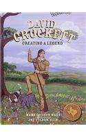 David Crockett: Creating a Legend