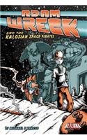 Adam Wreck and the Kalosian Space Pirates